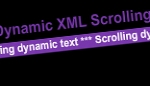 Dynamic XML Scrolling Text Dynamic XML Scrolling Text
